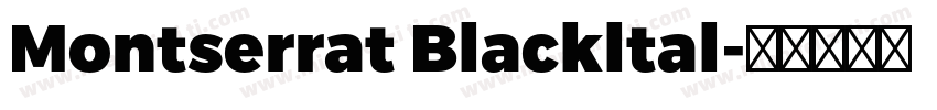 Montserrat Blackltal字体转换